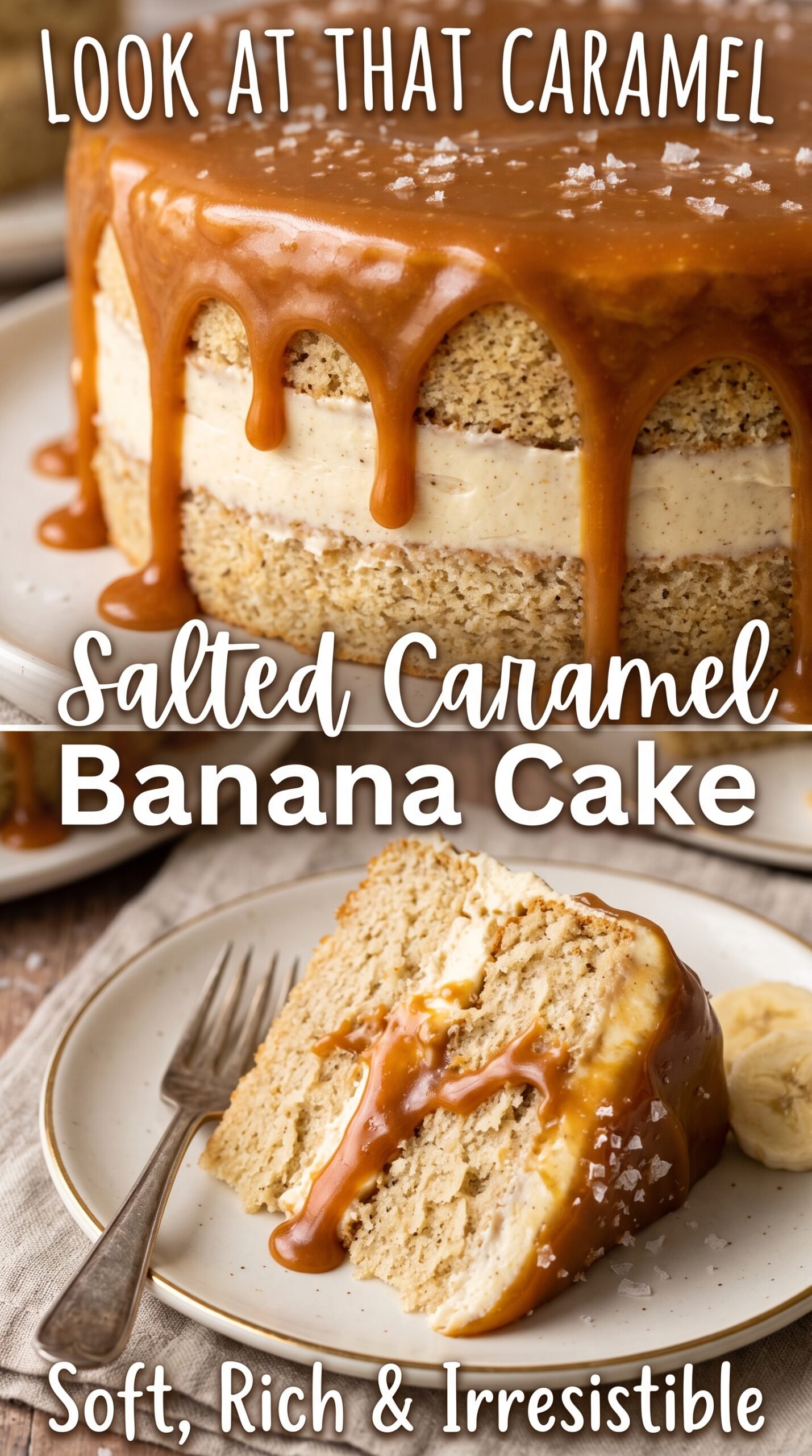 Salted Caramel Banana Cake moist caramel-filled