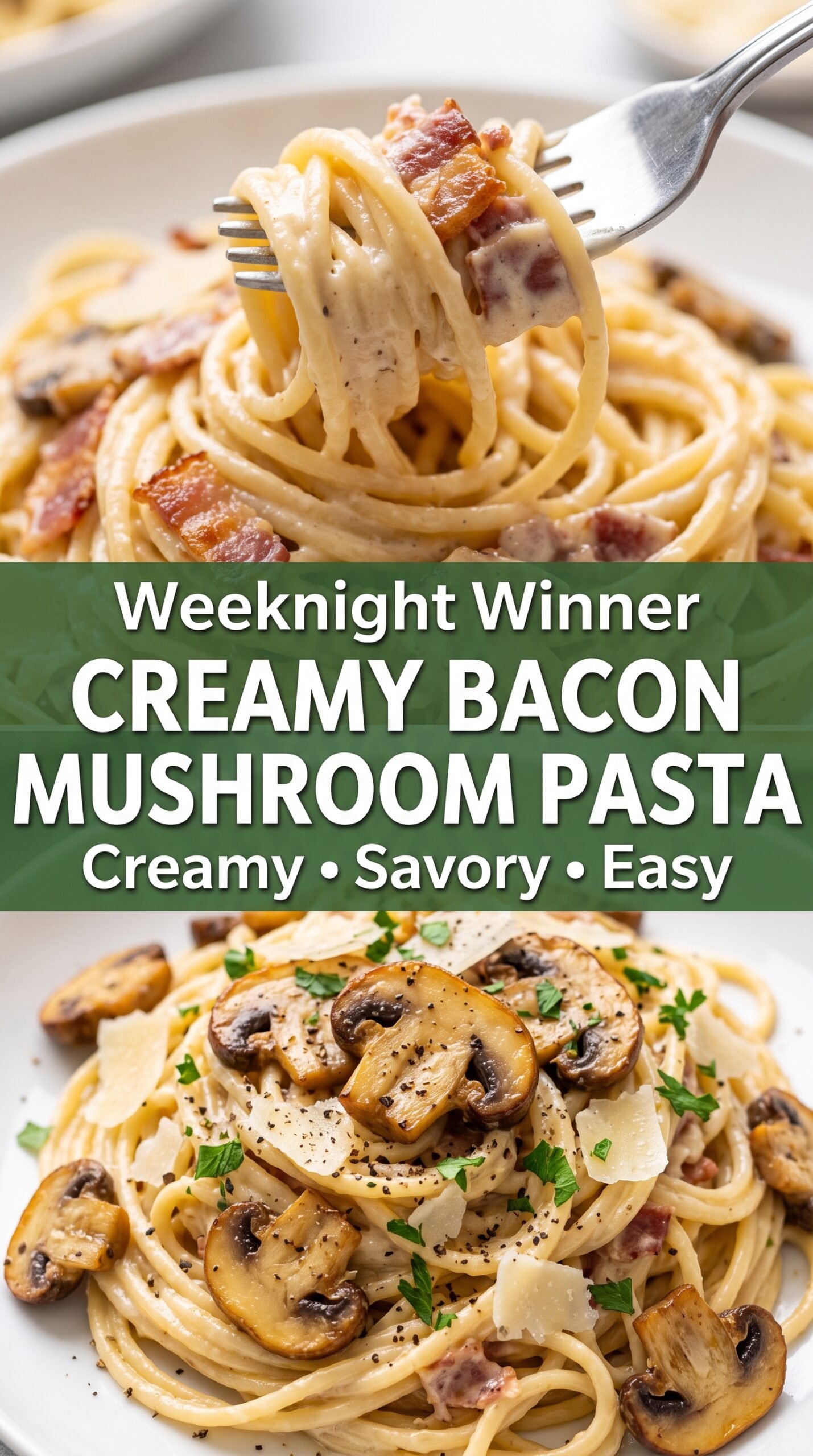 Creamy Bacon Mushroom Pasta savory creamy